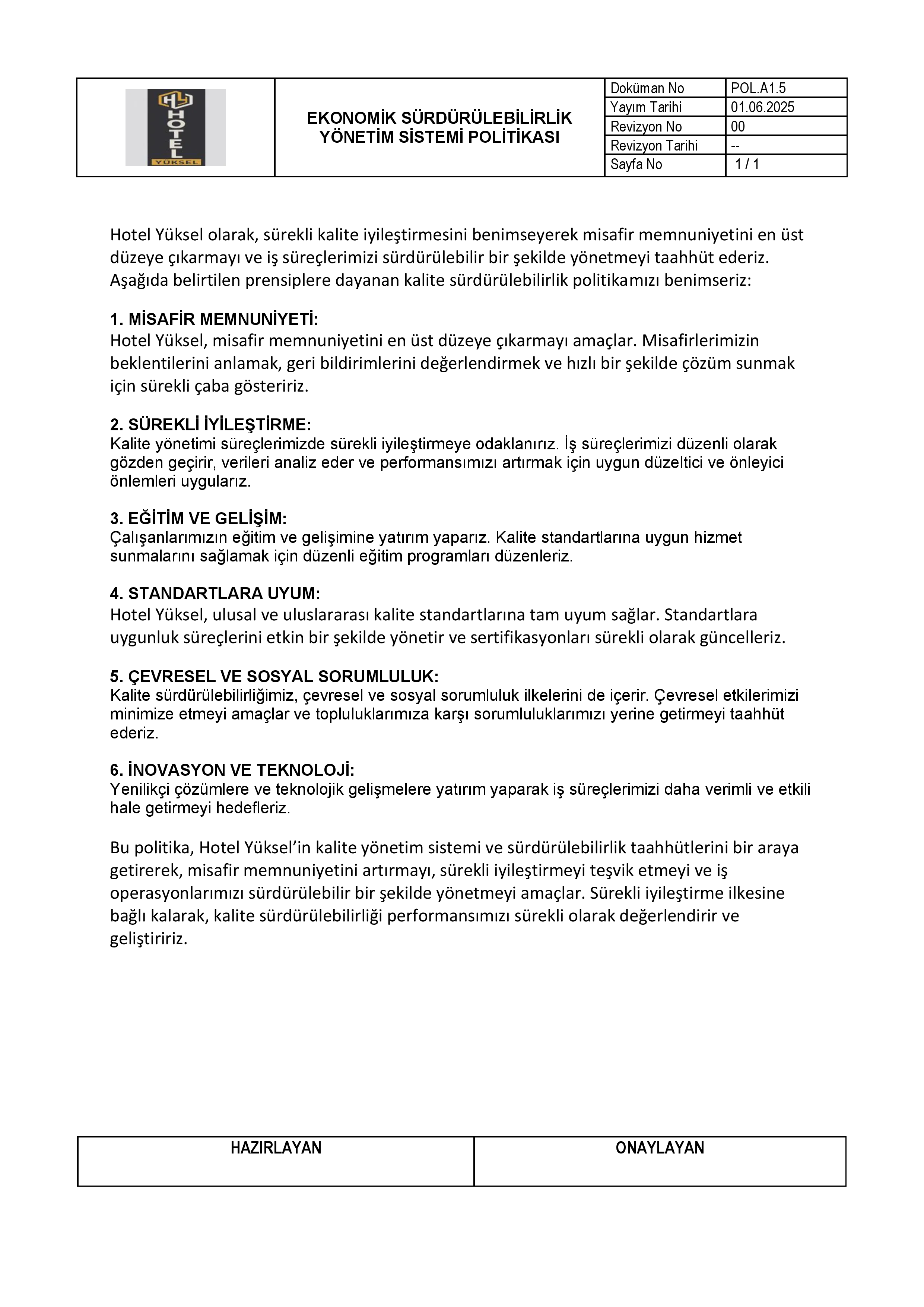 KALİTE SÜRDÜRÜLEBİLİRLİK YÖNETİM SİSTEMİ POLİTİKASI